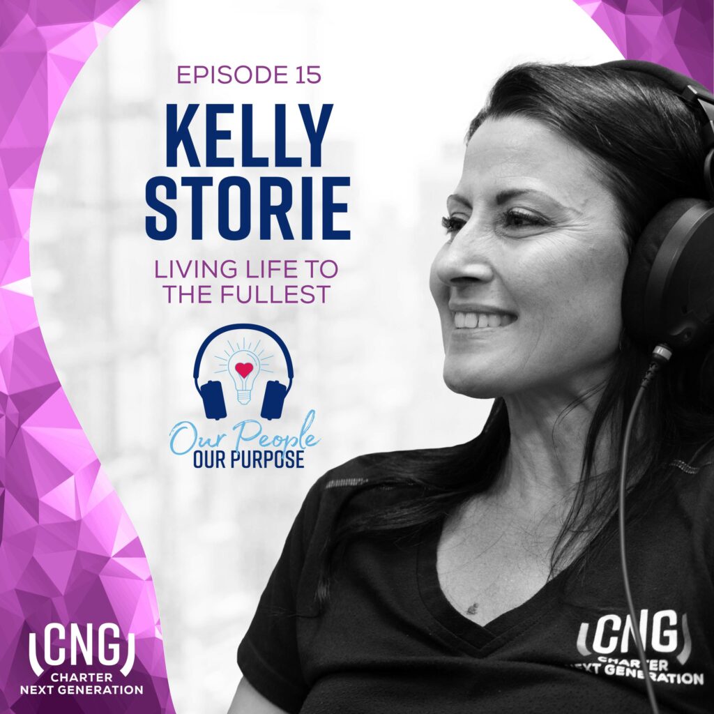 Kelly Storie - living life to the fullest.